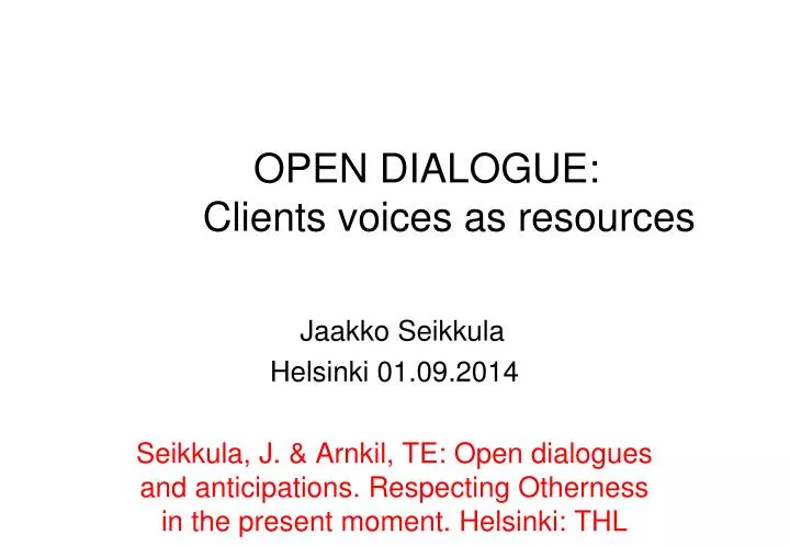 open dialogue clients voices as resources