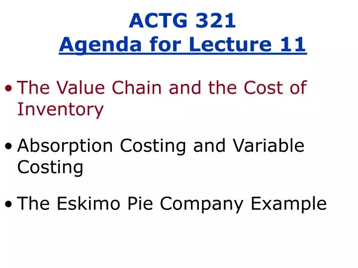 actg 321 agenda for lecture 11