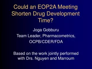 Could an EOP2A Meeting Shorten Drug Development Time?