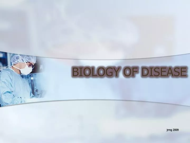 biology of disease