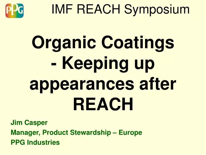 imf reach symposium organic coatings keeping up appearances after reach