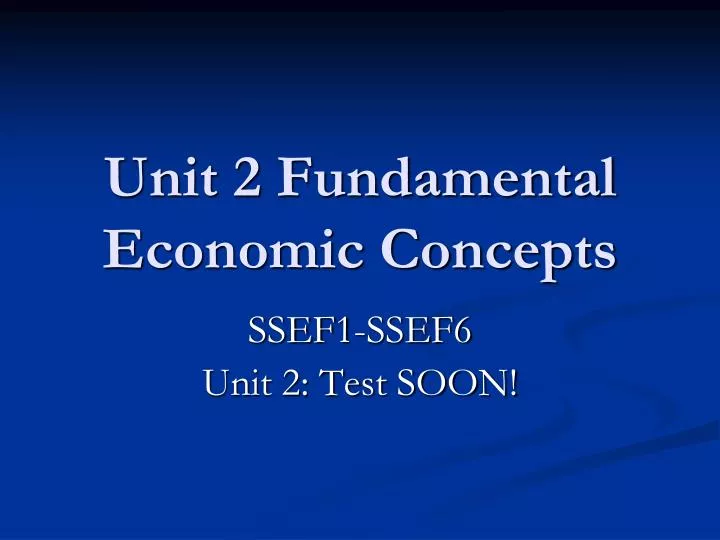 unit 2 fundamental economic concepts