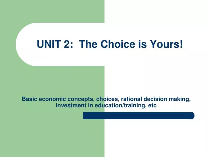 unit 2 the choice is yours