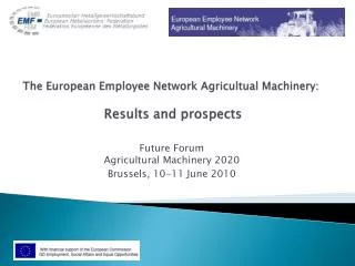 The European Employee Network Agricultual Machinery : Results and prospects