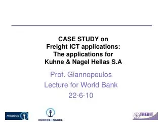 CASE STUDY on Freight ICT applications: The applications for Kuhne &amp; Nagel Hellas S.A