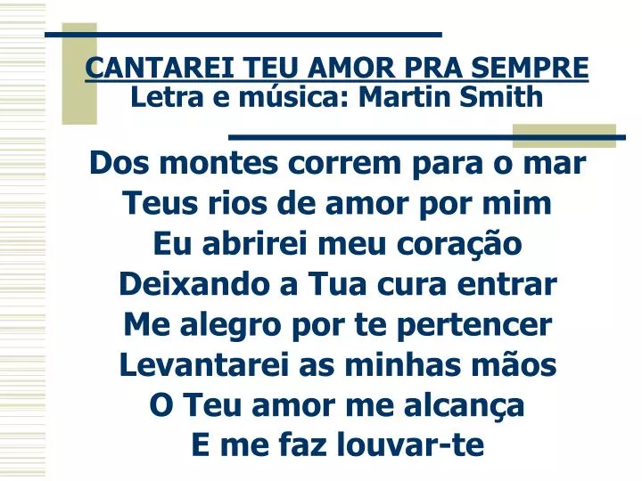 cantarei teu amor pra sempre letra e m sica martin smith