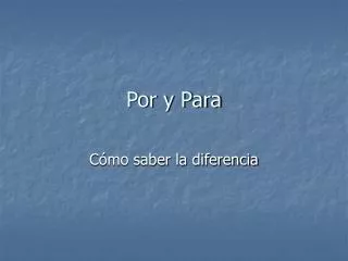 Por y Para