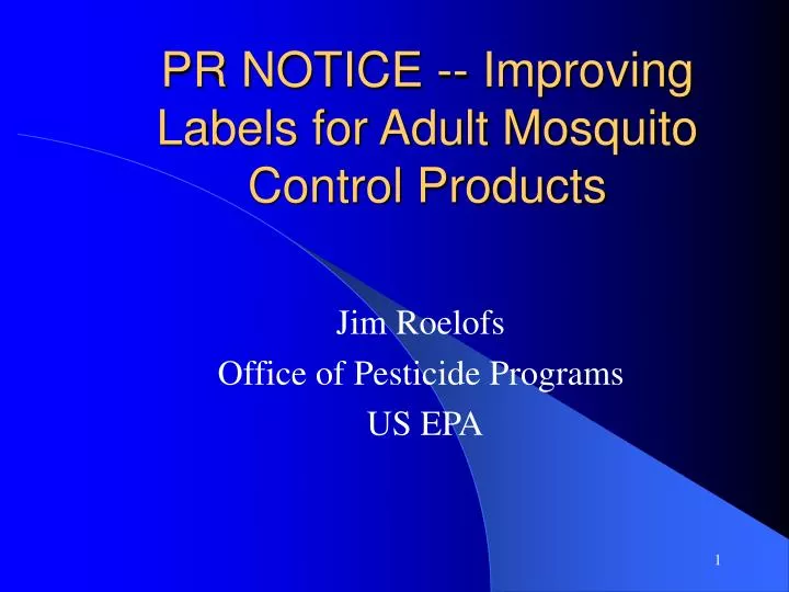 pr notice improving labels for adult mosquito control products
