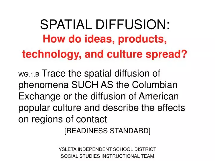 spatial diffusion how do ideas products technology and culture spread
