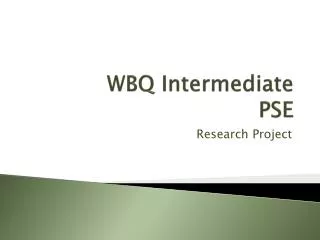 WBQ Intermediate PSE