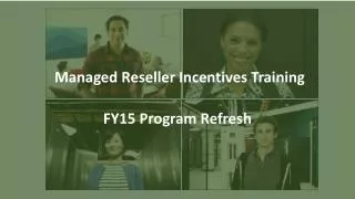 Managed Reseller Incentives Training