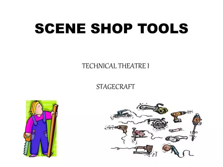 scene shop tools