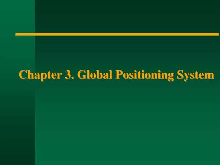 chapter 3 global positioning system