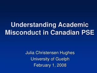 Understanding Academic Misconduct in Canadian PSE