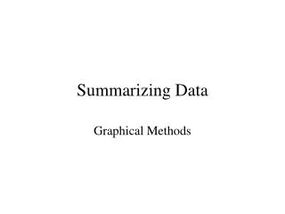 Summarizing Data