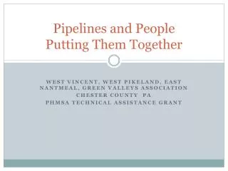 Pipelines and People Putting Them Together