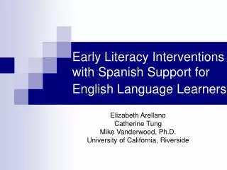 Early Literacy Interventions with Spanish Support for English Language Learners