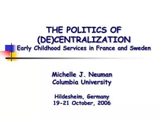Michelle J. Neuman Columbia University Hildesheim, Germany 19-21 October, 2006