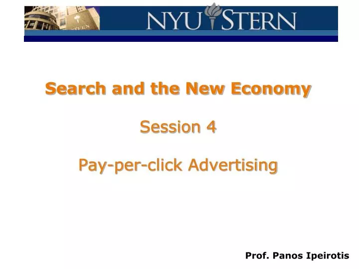 search and the new economy session 4 pay per click advertising