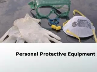 Personal Protective Equipment