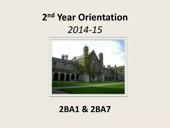 2 nd year orientation 2014 15