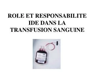 role et responsabilite ide dans la transfusion sanguine