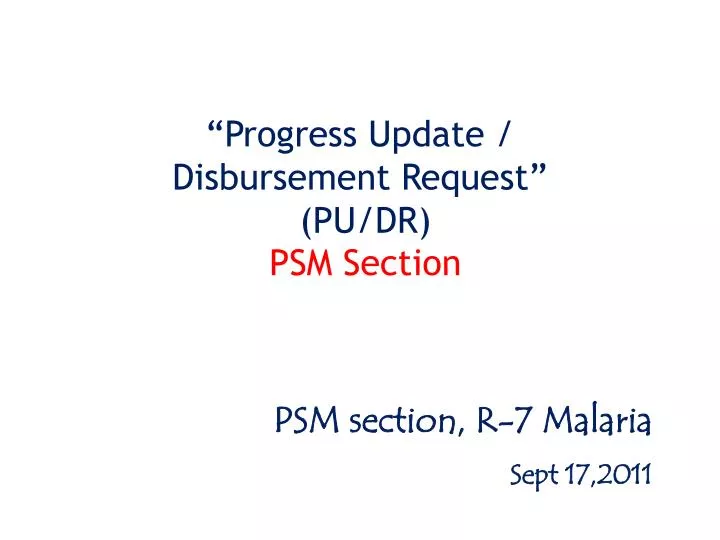 progress update disbursement request pu dr psm section