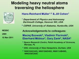 Modeling heavy neutral atoms traversing the heliosphere