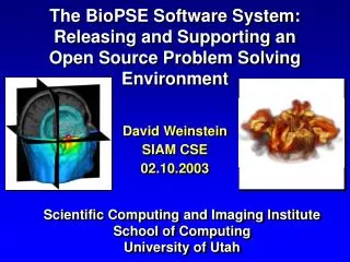 Scientific Computing and Imaging Institute School of Computing University of Utah