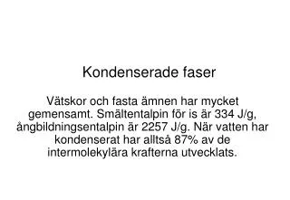 kondenserade faser
