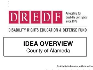 IDEA OVERVIEW County of Alameda
