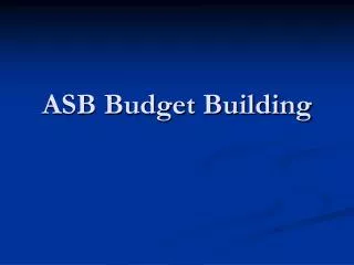 ASB Budget Building