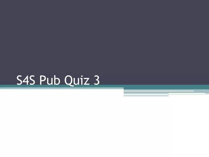 s4s pub quiz 3