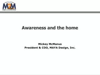 Awareness and the home