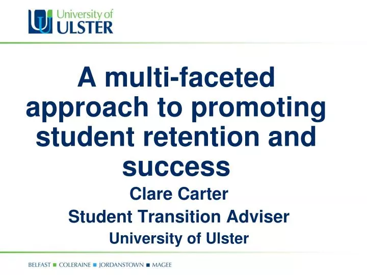 a multi faceted approach to promoting student retention and success