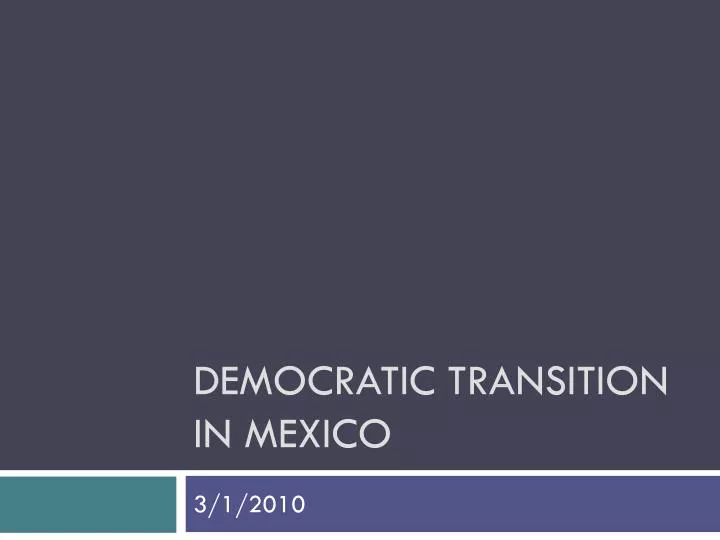 democratic transition in mexico