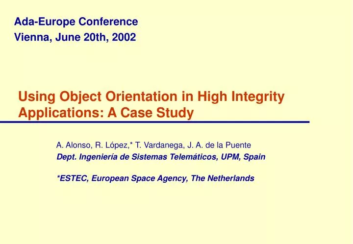 using object orientation in high integrity applications a case study