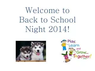 Welcome to Back to School Night 2014!