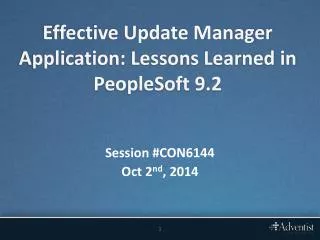 Effective Update Manager Application: Lessons Learned in PeopleSoft 9.2