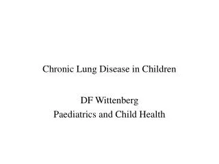 Chronic Lung Disease in Children