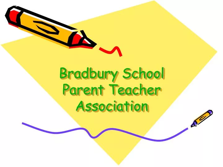 bradbury school parent teacher association