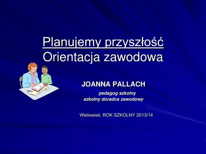 planujemy przysz o orientacja zawodowa