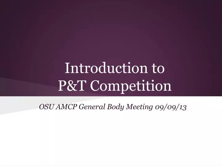 introduction to p t competition