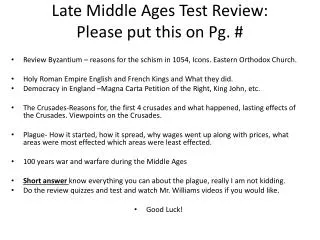 Late Middle Ages Test Review: Please put this on Pg. #