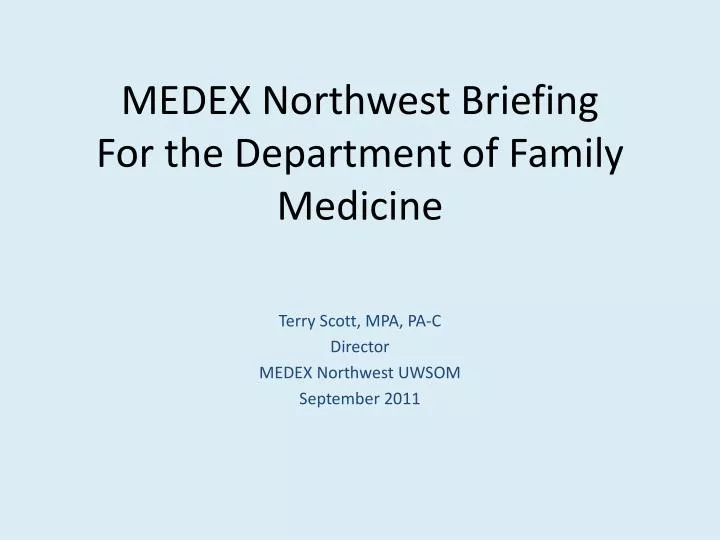 medex northwest briefing for the department of family medicine