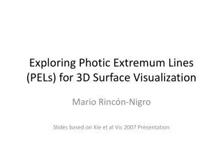 Exploring Photic Extremum Lines (PELs) for 3D Surface V isualization