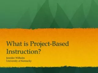 What is Project-Based Instruction?