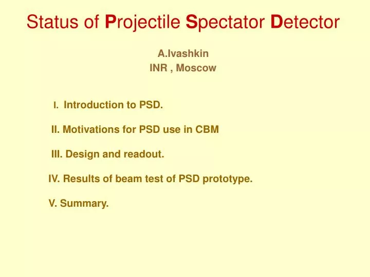 status of p rojectile s pectator d etector a ivashkin inr moscow
