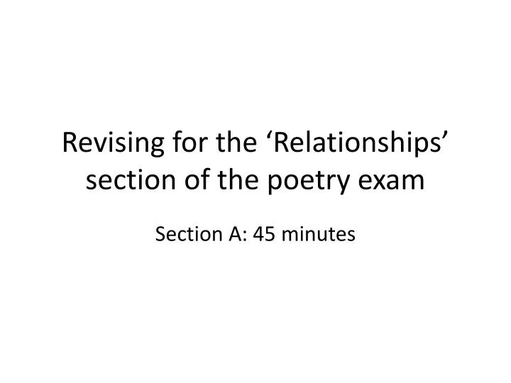 revising for the relationships section of the poetry exam
