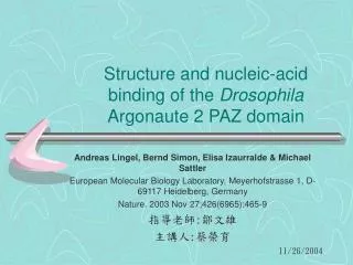 Structure and nucleic-acid binding of the Drosophila Argonaute 2 PAZ domain